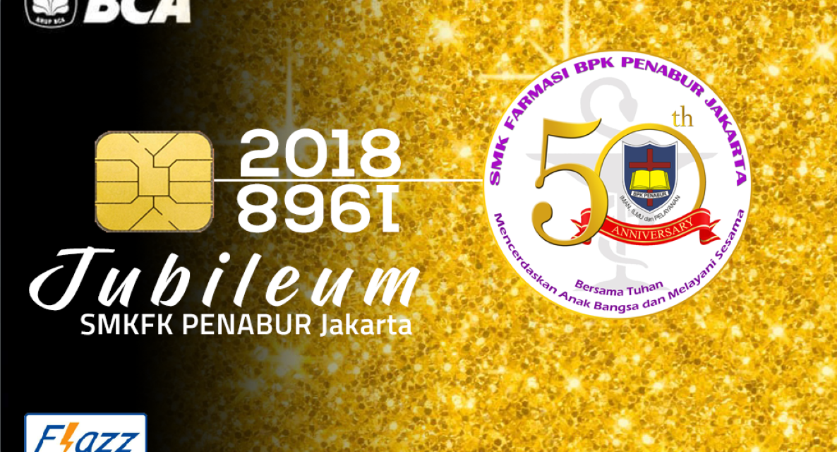 Kartu BCA Flazz Edisi Spesial Jubileum SMFK PENABUR Jakarta